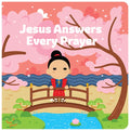Jesus Answers Every Prayer - Board Book