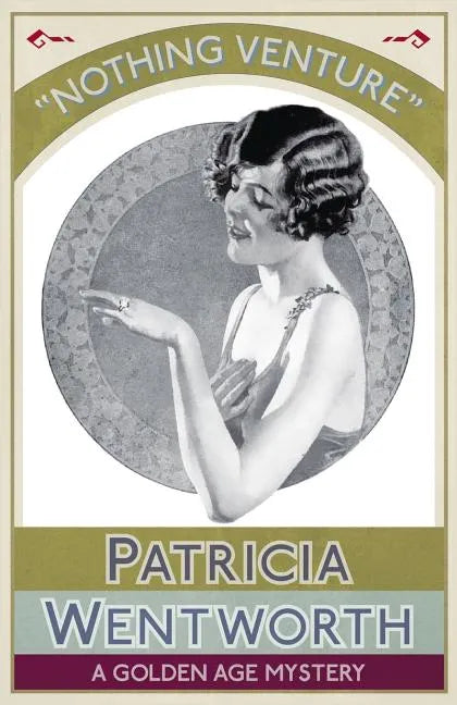 Nothing Venture: A Golden Age Mystery - Paperback