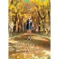 An Autumn in Amber, a Zero-Second Journey (Light Novel) - Paperback