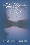 The Beauty of Love: Selected Poems - Paperback