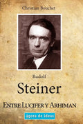 Rudolf Steiner: Entre Lucifer y Arhiman - Paperback