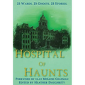 Hospital of Haunts - Hardcover