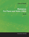 Romance by Gabriel Fauré for Piano and Violin (1883) Op.28 - Paperback