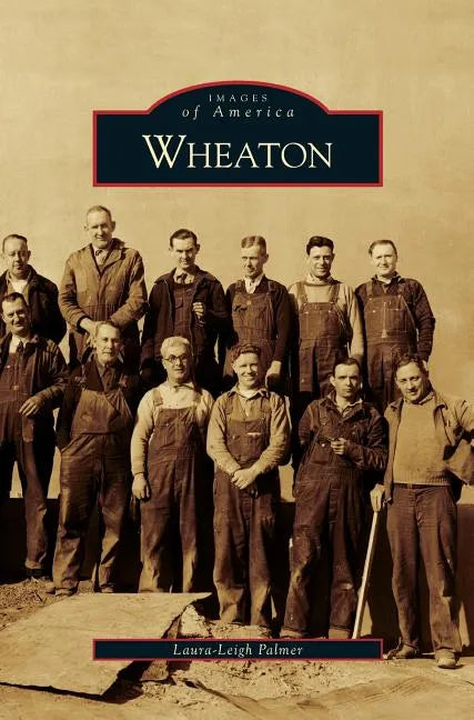 Wheaton - Hardcover