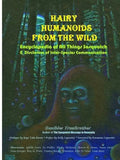 Hairy Humanoids from the Wild - Encyclopedia of All Things Sasquatch - Paperback