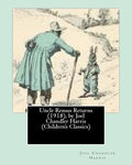 Uncle Remus Returns (1918), by Joel Chandler Harris - Paperback