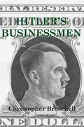 Hitler's Businessmen: Corporate Ethics and the Nazis - Paperback