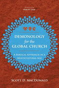 Demonology for the Global Church: A Biblical Approach in a Multicultural Age - Paperback