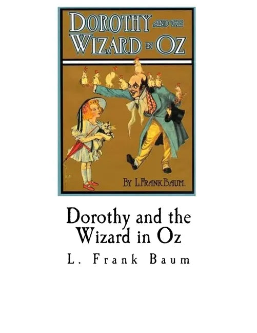 Dorothy and the Wizard in Oz: Royal Historian of Oz - Paperback