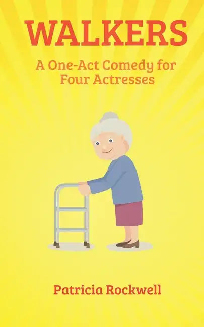 Walkers: A One Act Play for Four Actresses - Paperback