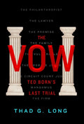 The Vow: Ted Born's Last Trial - Hardcover