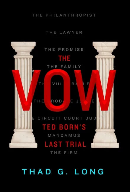 The Vow: Ted Born's Last Trial - Hardcover