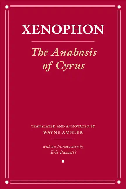 The Anabasis of Cyrus - Paperback