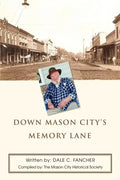 Down Mason City's Memory Lane - Paperback