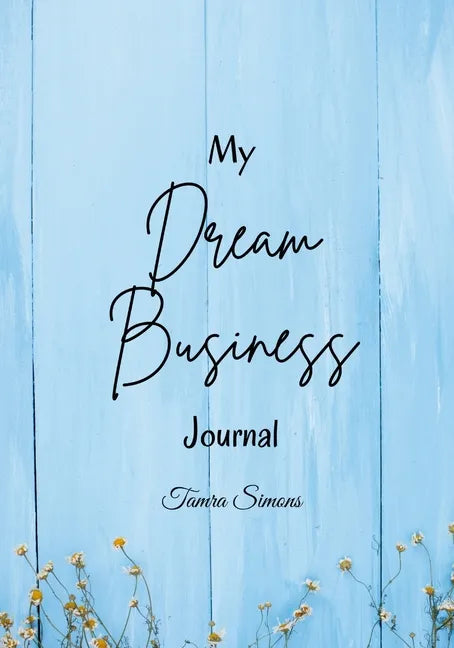 My Dream Business Journal - Paperback