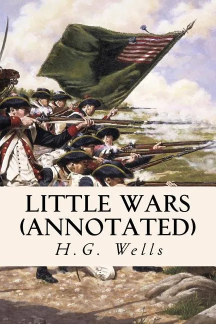 Little Wars (annotated) - Paperback