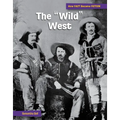 The Wild West: The Making of a Myth - Library Binding