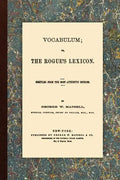 Vocabulum, Or, The Rogue's Lexicon. Compiled From the Most Authentic Sources. - Paperback