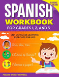 The Spanish Workbook for Grades 1, 2, and 3: 140+ Language Learning Exercises for Kids Ages 6-9 - Paperback