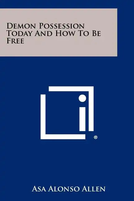 Demon Possession Today And How To Be Free - Paperback