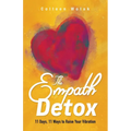The Empath Detox: 11 Days, 11 Ways to Raise Your Vibration - Paperback