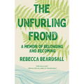 The Unfurling Frond - Paperback