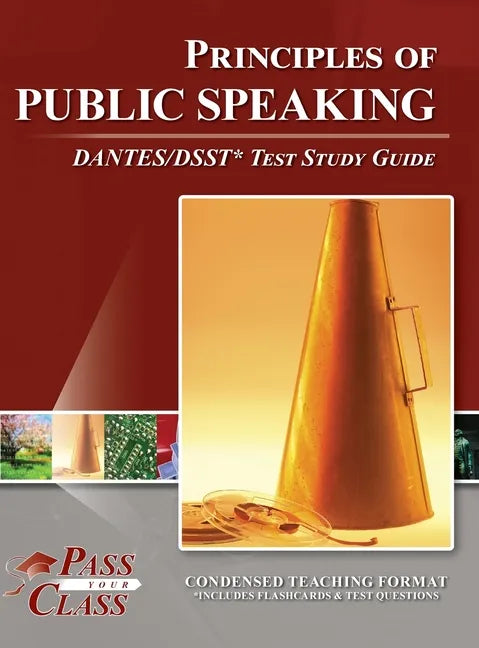 Principles of Public Speaking DANTES/DSST Test Study Guide - Hardcover