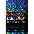 Giving a Voice to the Voiceless: A Qualitative Study of Reducing Marginalization of Lesbian, Gay, Bisexual and Same-Sex Attracted Students at Christia - Hardcover