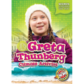 Greta Thunberg: Climate Activist - Library Binding