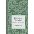 Okinawa and Jeju: Bases of Discontent - Hardcover