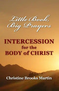 Little Book, Big Prayers: Intercession for the Body of Christ - Paperback