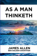 As A Man Thinketh - Paperback