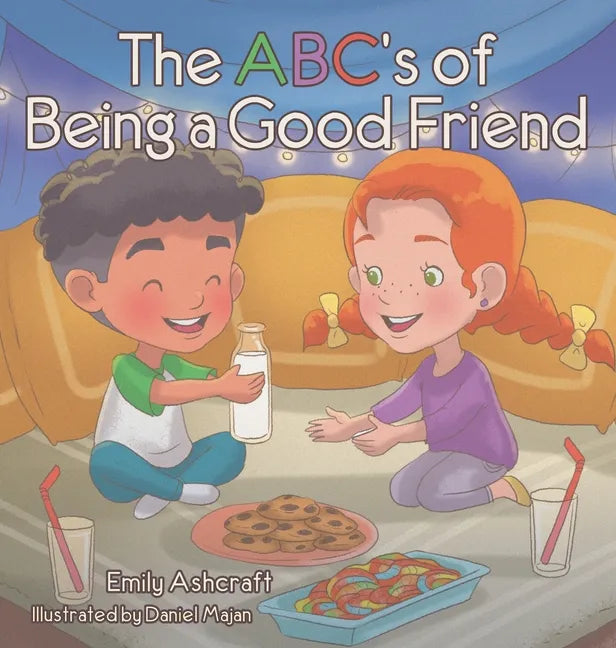 The Abc's Of Being A Good Friend - Hardcover