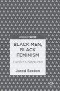 Black Men, Black Feminism: Lucifer's Nocturne - Hardcover