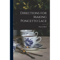 Directions for Making Poncetto Lace - Paperback