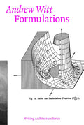 Formulations: Architecture, Mathematics, Culture - Paperback
