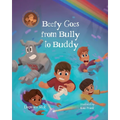 Beefy Goes From Bully To Buddy: Children's Book About Bullying - Paperback