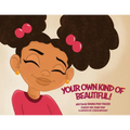Your Own Kind of Beautiful! - Paperback