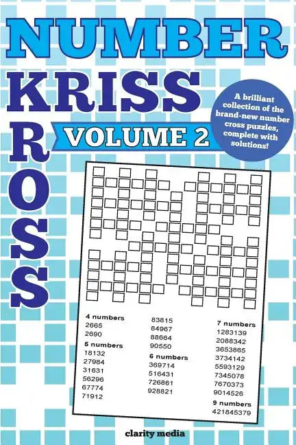 Number Kriss Kross Volume 2: 100 brand new number cross puzzles, complete with solutions - Paperback