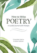 How to Write Poetry: A Guided Journal with Prompts - Paperback