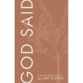 God Said: A Personal Testament of Hope - Paperback