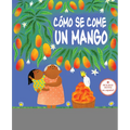 C?mo Se Come Un Mango - Hardcover