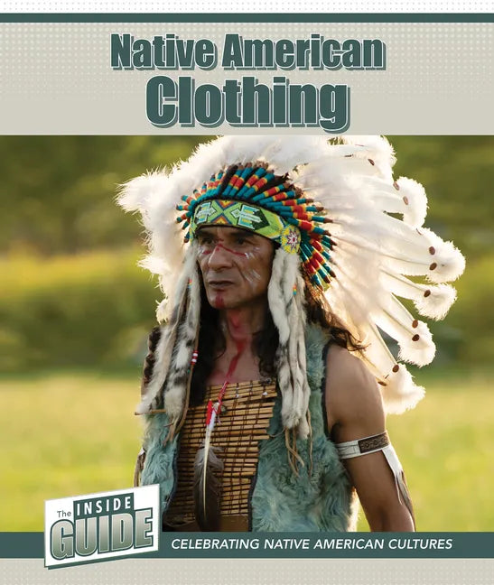 Native American Clothing - Library Binding