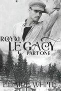 A Royal Legacy Part One - Paperback