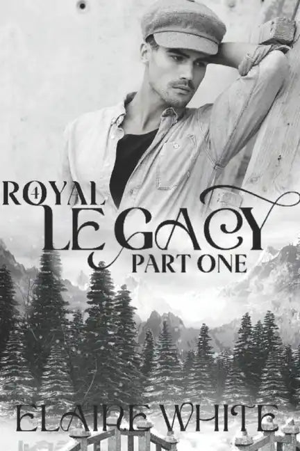 A Royal Legacy Part One - Paperback