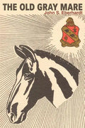 The Old Gray Mare - Paperback