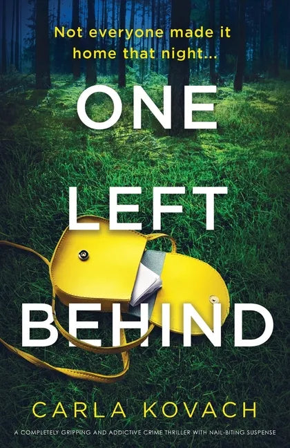 One Left Behind: A completely gripping and addictive crime thriller with nail-biting suspense - Paperback