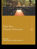 Fifty Key Theatre Directors - Paperback