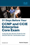 31 Days Before Your CCNP and CCIE Enterprise Core Exam - Paperback