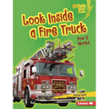 Look Inside a Fire Truck: How It Works - Library Binding